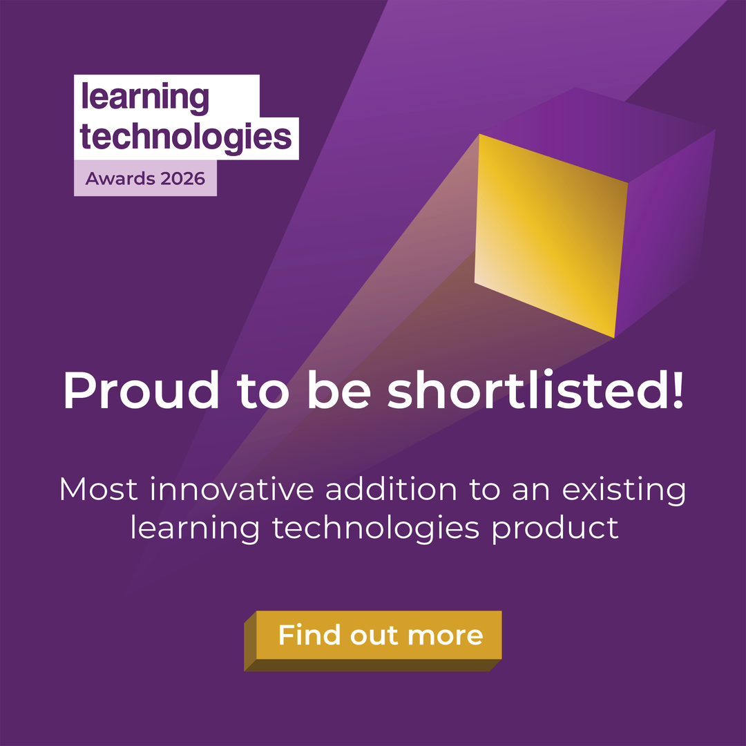 Learning Technologies Awards 2026. Proud to be shortlisted: Most innovative addition to an existing learning technologies product.